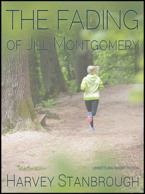 cover image of The Fading of Jill Montgomery